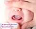 برفک دهان نوزاد چیست؟ راه های درمان آن!